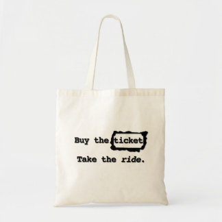 Tote Bag Achetez le billet. Faites le tour. Fourre-tout