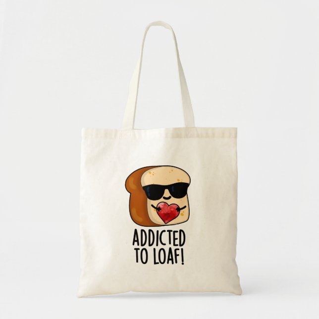 Tote Bag Addicité À Pain Drôle Pain Pun (Devant)