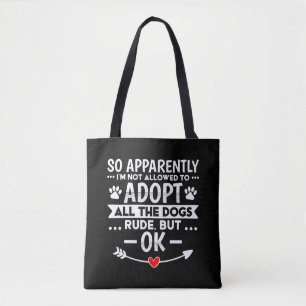 Tote Bag Adopter Tous Les Chiens Drôle Sarcastique