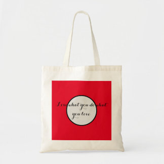 Tote Bag Aimez ce que vous faites ce que vous aimez les cit