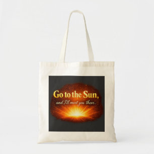 Tote Bag "Allez au Soleil, et je vous y retrouverai."