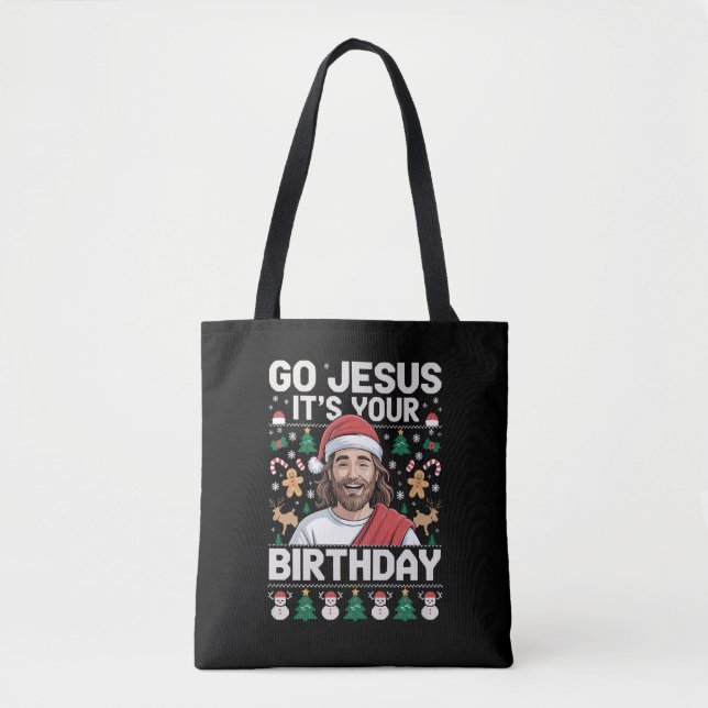 Tote Bag Allez Jésus C'est ton Anniversaire Vilain Chandail (Devant)