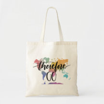 , Allez par conséquent