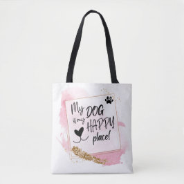 Tote Bag Amoureux des chiens personnalisé Happy Place Rose 