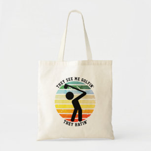 Tote Bag Amusant ILS ME VOIENT JOUER AU GOLF ILS M'ENVIENT