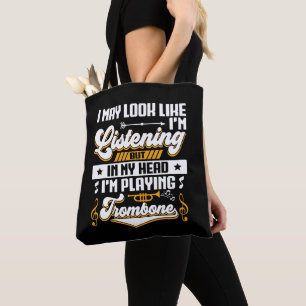 Tote Bag Amusante écoute dans ma tête Je joue mon Trombone