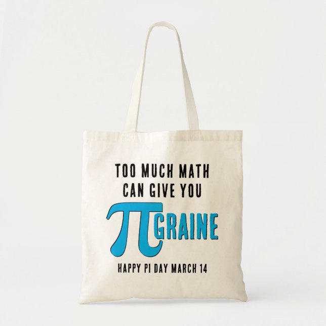 Tote Bag Amusez-vous TROP Pi Day (Devant)