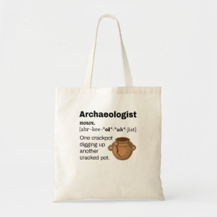 Tote Bag Archeologiste Définition Crackpot