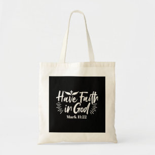 Tote Bag Art Religieux : Ayez foi en Dieu Conception des Éc
