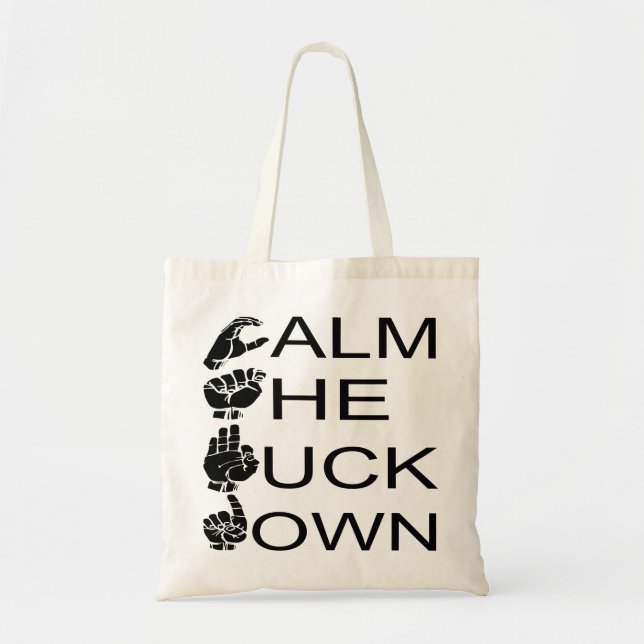 Tote Bag ASL CTFD Calme Le F**K Down #USAPatriotGraphics (Devant)