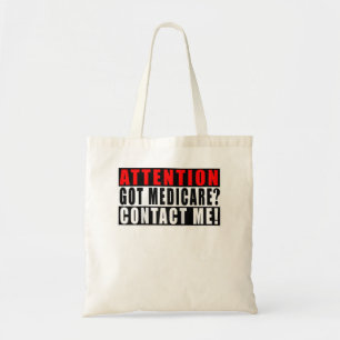 Tote Bag Attention Got Medicare Contact Me Funny Quotes Ins
