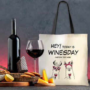 Tote Bag Aujourd'hui c'est Winesday Citation Drôle