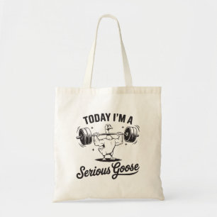 Tote Bag Aujourd'hui, je suis une oie sérieuse