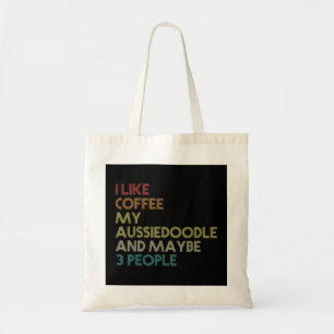 Tote Bag Aussiedoodle Chien Propriétaire Coffee Avers Citat