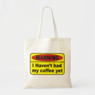 Tote Bag Avertissement - café