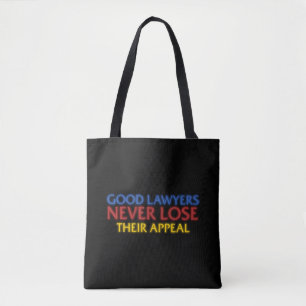 Tote Bag Avocat drôle Les bons avocats ne perdent jamais ap