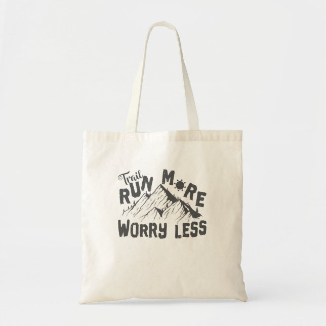 Tote Bag Bande-annonce Trail Run More Worry Less (Devant)