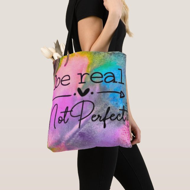 Tote Bag Be Real Not Perfect (De près)