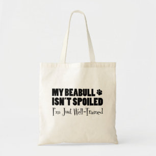 Tote Bag Beabull n'est pas gâté Je suis juste bien formé
