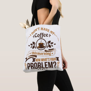 Tote Bag Besoin de café du matin mignon Humour drôle