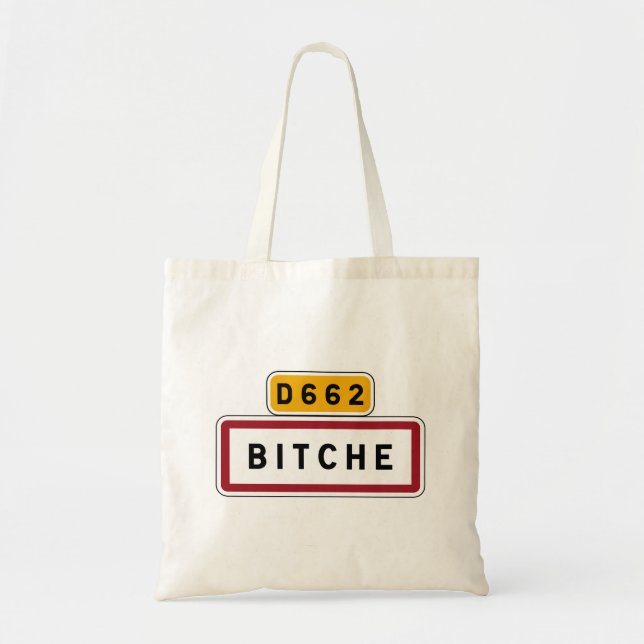 Tote Bag Bitche, panneau routier, France (Devant)