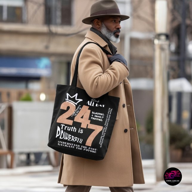 Tote Bag Black All Day 24/7 Slogan Graphic (Truth is powerful. Carry it with you.)