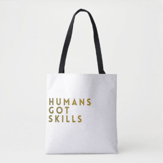 Tote Bag Blancs/Or Humains Ont Des Compétences