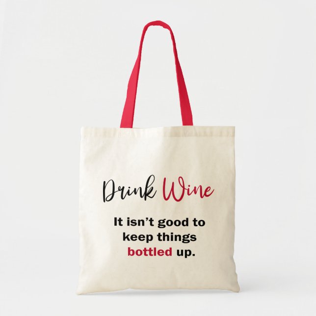 Tote Bag Boire Du Vin Drôle Dire Personnalisé (Devant)