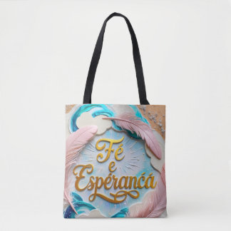 Tote Bag Bolsa Tote - Fé e Esperança