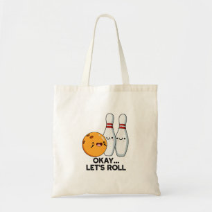 Tote Bag Bon, Roulons Le Pun De Bowling Drôle