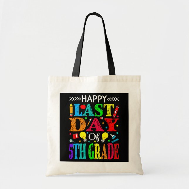 Tote Bag Bonne Dernière journée de 5e année Enseignant (Devant)