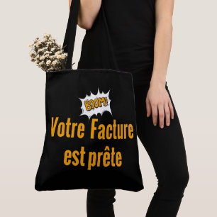 Tote Bag Boom Votre Facture est prête.