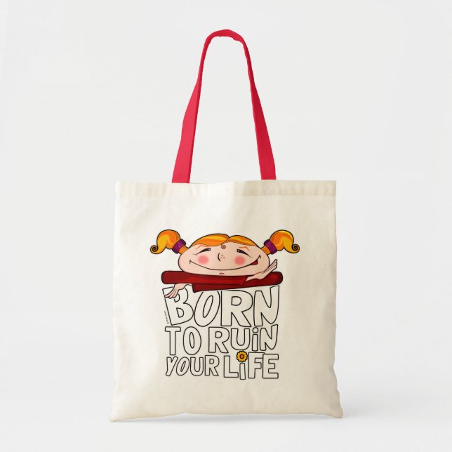 Tote Bag Born to ruin your life (Devant)