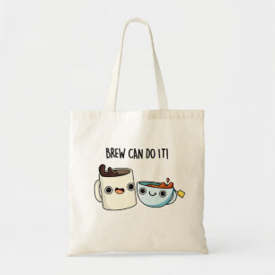 Tote Bag Brew Peut Le Faire Drôle Pun Thé De Café