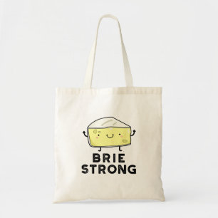 Tote Bag Brie Strong Funny Pun de fromage positif