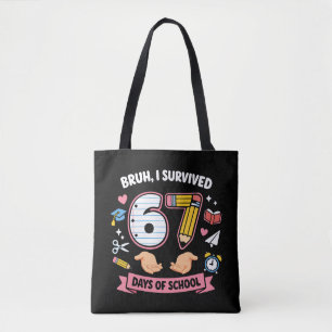 Tote Bag Bruh j'ai survécu 67 jours d'école