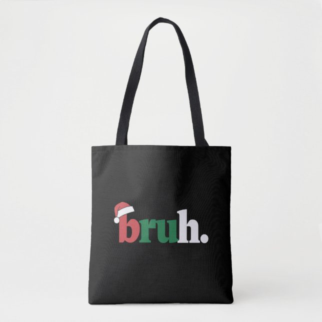 Tote Bag Bruh Mème Drôle Dire Bro Salutation Noël (Devant)