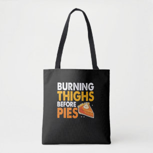 Tote Bag Brûler les cuisses avant les tartes Thanksgiving C