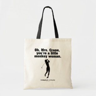 Tote Bag Caddyshack Oh Mme Crane