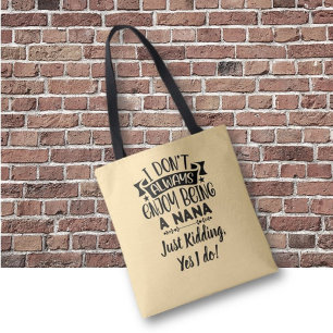 Tote Bag Cadeau pour Nana ! Humour astucieux pour grand-mèr