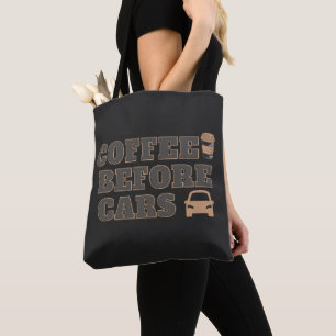 Tote Bag Café avant les voitures Cadeau mignon pour amate