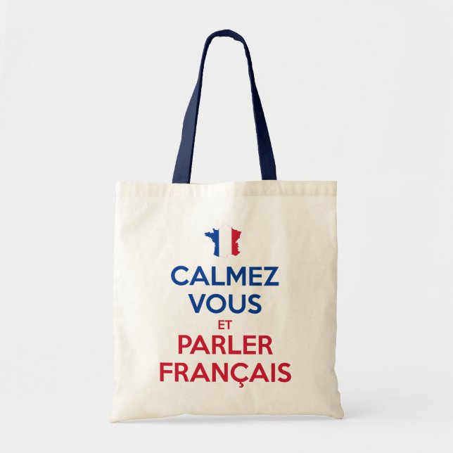 Tote Bag Calmez Vous et Parler Français (Devant)
