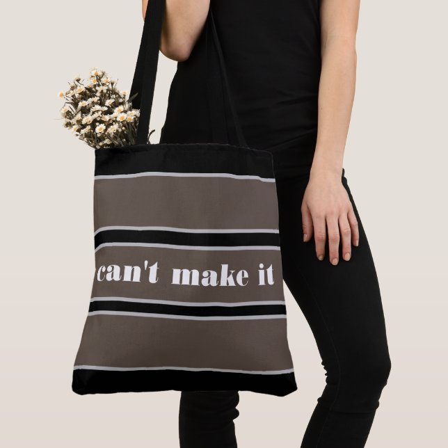 Tote Bag can't make it Tasche (Von Nahem)