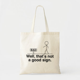 Tote Bag Ce n'est pas un bon signe