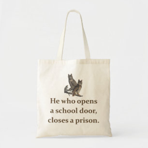 Tote Bag Celui Qui Ouvre Une Porte D'École - Citation Pour 