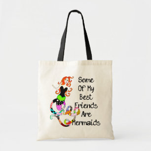 Tote Bag Certains de mes meilleurs amis sont des sirènes