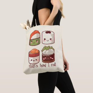 Tote Bag C'est comme ça que je roule Cute Kawaii Sushi