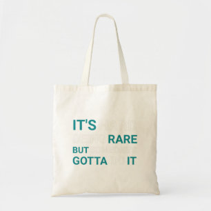 Tote Bag C'est difficile d'être rare mais quelqu'un - Malad