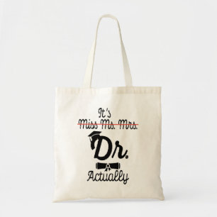 Tote Bag C'est drôle, Mlle Mme Mme Dr. En fait, Diplôme de