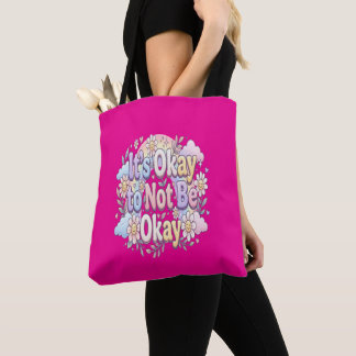 Tote Bag C'est Okay d'être pas Okay | Soins personnels & Ém